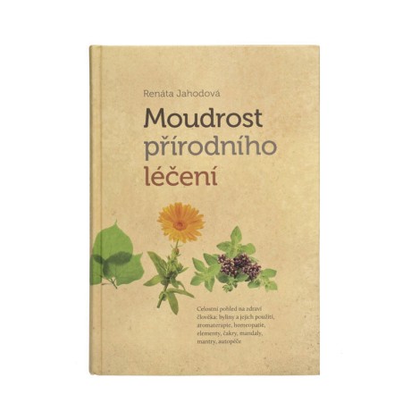 The Wisdom of Natural Healing - Renáta Jahodová